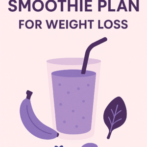7 Day Smoothie Plan For Weight Loss
